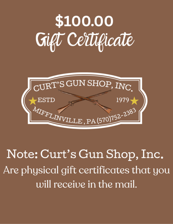Curt's Gun Shop, Inc., $100.00 Gift Certificate